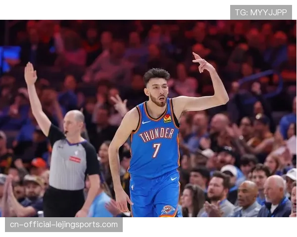 雷霆防守效率联盟前列 切特霍姆格伦护框影响力数据